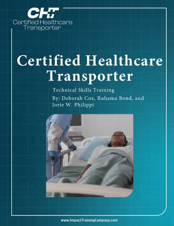 CHT-1 workbook - Certified Healthcare Transporter: Technical Skills Training